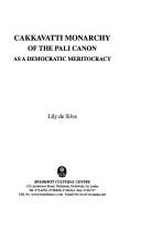 Cover of Cakkavatti monarchy of the Pali canon as democratic meritocracy by Lily De Silva