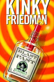 Front cover of Blast from the Past by Kinky Friedman