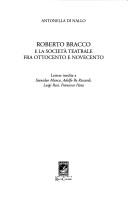 Front cover of Roberto Bracco e la società teatrale fra Ottocento e Novecento by Antonella Di Nallo