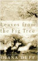 Cover of Leaves from the fig tree by Diana Duff