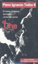 Cover of Ernesto Guevara también conocido como el Che by Paco Ignacio Taibo II