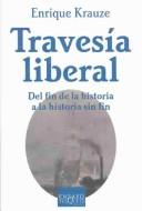 Cover of Travesia Liberal by Enrique Krauze