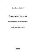 Cover of Ecriture et identité by Jean-Pierre Carron