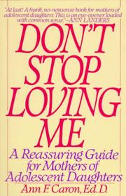 Front cover of Don't Stop Loving Me by Ann F. Caron