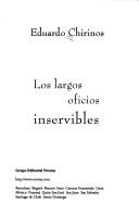 Cover of Los largos oficios inservibles by Eduardo Chirinos Arrieta
