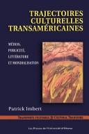 Cover of Trajectoires culturelles transaméricaines by Patrick Imbert