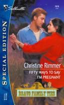 Cover of Fifty ways to say I'm pregnant by Christine Rimmer