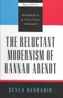 Front cover of The reluctant modernism of Hannah Arendt by Seyla Benhabib