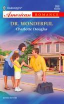 Cover of Dr. Wonderful by Charlotte Douglas