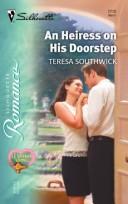 Front cover of An heiress on his doorstep by Teresa Southwick