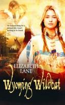 Front cover of Wyoming wildcat by Elizabeth Lane