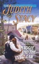 Front cover of Maggie and the Law by Judith Stacy