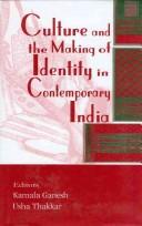 Front cover of Culture and the Making of Identity in Contemporary India by Kamala Ganesh