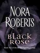 Cover of Black Rose by Nora Roberts