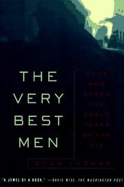 Front cover of The Very Best Men: Four Who Dared by Evan Thomas