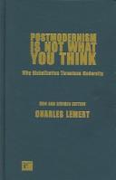 Front cover of Postmodernism is not what you think by Charles C. Lemert