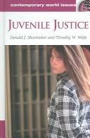 Cover of Juvenile justice by Donald J. Shoemaker