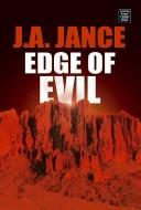 Front cover of Edge of evil by J. A. Jance