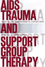 Front cover of AIDS trauma and support group therapy by Martha A. Gabriel