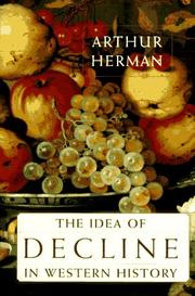 Front cover of The idea of decline in Western history by Arthur Herman