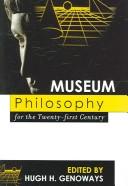 Cover of Museum philosophy for the twenty-first century by Hugh H. Genoways