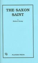 Cover of The Saxon saint by Robert Kemp