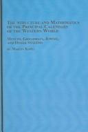 Front cover of The structure and mathematics of the principal calendars of the Western world by Martin Kapel