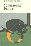 Cover of Something Fresh by P. G. Wodehouse
