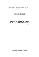 Front cover of La lingua delle lettere di Niccolò da Correggio by Domizia Trolli