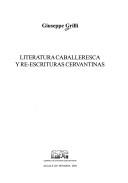 Front cover of Literatura caballeresca y re-escrituras cervantinas by Giuseppe Grilli