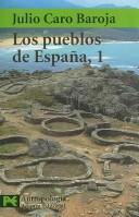 Front cover of Los pueblos de España by Julio Caro Baroja