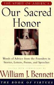 Cover of Our Sacred Honor by William J. Bennett