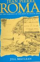 Front cover of Jean Pierre Roma of the Company of the East of Isle St. Jean by Jill MacLean