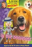 Front cover of In the Doghouse (Lizzie McGuire Mysteries #5) by Lisa Banim