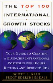 Front cover of The top 100 international growth stocks by Peggy Edersheim Kalb
