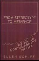 Front cover of From stereotype to metaphor by Ellen Schiff