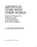Front cover of Artists in tune with their world by Selden Rodman