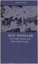 Cover of Max Havelaar of de koffijveilingen der Nederlansche handelmaatschappij by Multatuli