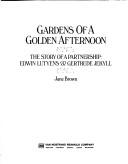 Front cover of Gardens of a golden afternoon by Jane Brown
