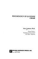 Front cover of Psychology of Juvenile Crime by Amy Lamson