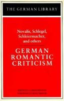 Cover of German romantic criticism by A. Leslie Willson