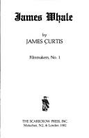 Cover of James Whale by Curtis, James