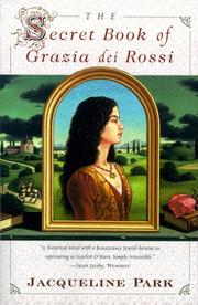 Front cover of The secret book of Grazia dei Rossi by Jacqueline Park