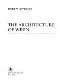 Front cover of The architecture of Wren by Kerry Downes