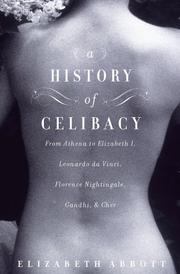 Front cover of A history of celibacy by Elizabeth Abbott
