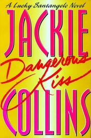 Cover of Dangerous kiss by Jackie Collins