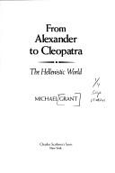 Cover of From Alexander to Cleopatra by Michael Grant