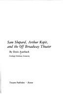 Front cover of Sam Shepard, Arthur Kopit, and the Off Broadway theater by Doris Auerbach