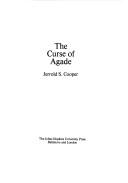 Front cover of The Curse of Agade by Jerrold S. Cooper
