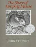 Front cover of The story of Jumping Mouse by John Steptoe
